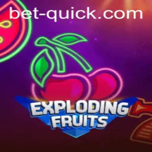 ExplodingFruits: A New Thrill in the World of Online Gaming with Betquick